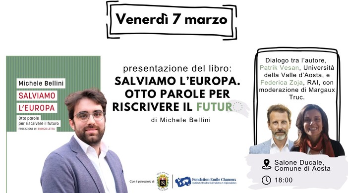 Ad Aosta Michele Bellini presenta la sua ricetta per salvare l'Europa