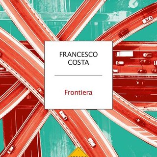 Alla Libreria à La Page c'è 'Frontiera', nuovo saggio di Francesco Costa