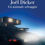 Alla Libreria à la Page' di Aosta c'è Joel Dicker con il nuovo thriller 'Un animale selvaggio'