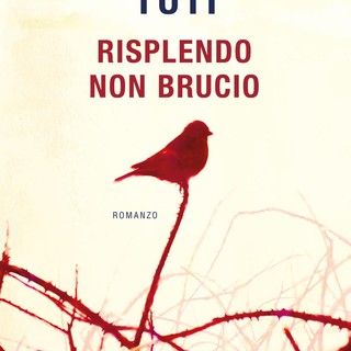 'Risplendo non brucio' di Ilaria Tuti è disponibile alla Libreria à la Page di Aosta