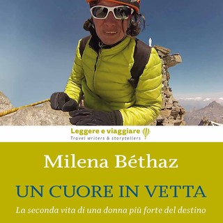 'Un Cuore In Vetta- La seconda vita di una donna più forte del destino' di Milena Bethaz - Ts.Edizioni