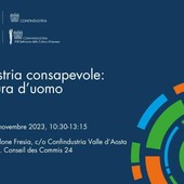 A Confindustria VdA 'L'industria consapevole a misura d'uomo'