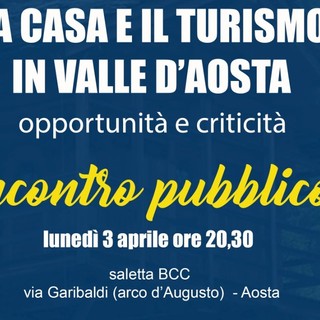 Casa e Turismo in Valle; incontro-dibattito questa sera ad Aosta