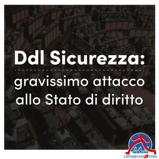 Cittadinanzattiva contro il Dl Sicurezza, 'attacco allo Stato di diritto'