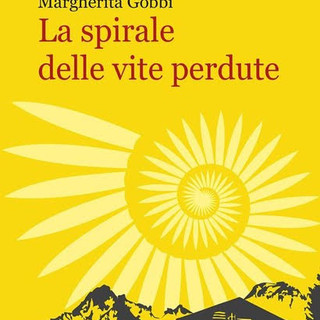 &quot;La Spirale Delle Vite Perdute&quot; di  Margherita Gobbi- Ianieri edizioni