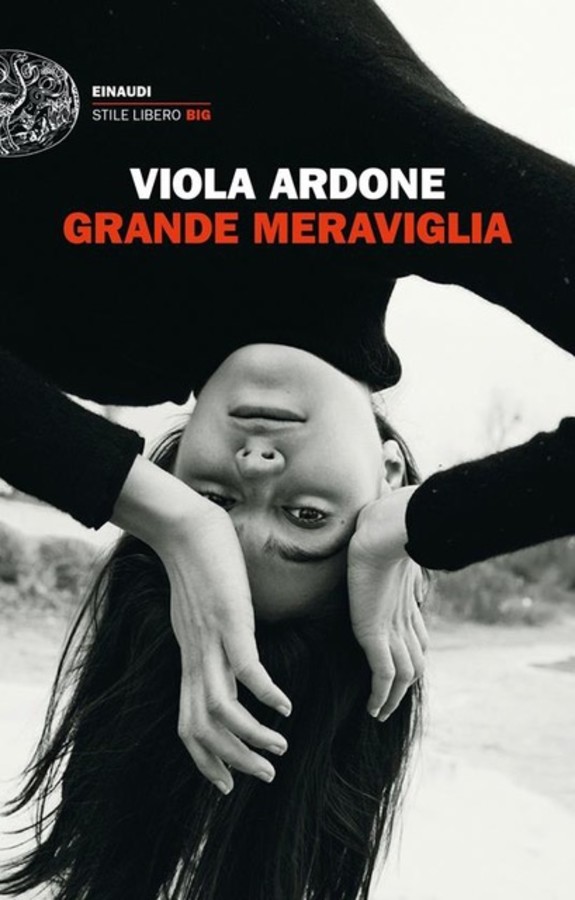 La Grande Meraviglia Di Viola Ardone La Prima Linea