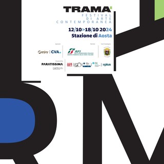 Tramà torna ad Aosta, un viaggio unico nell'arte contemporanea