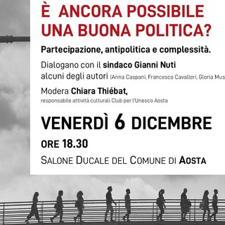 'E' ancora possibile una buona politica?', ad Aosta gli autori presentano il libro