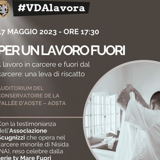 #VDAlavora; è la volta delle esperienze di lavoro dentro e fuori dal carcere