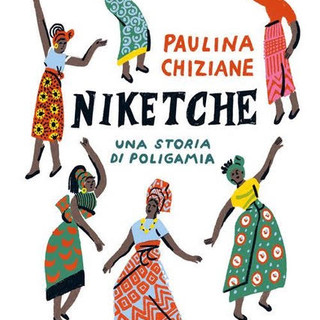 'NIKETCHE-Una Storia di Poligamia' di Paulina Chiziane