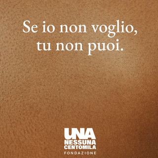 'Se io non voglio, tu non puoi'; il diritto di dire 'no'  - VIDEO